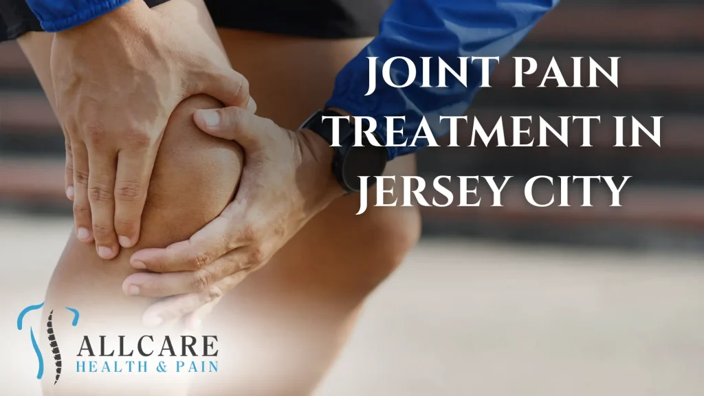 Joint Pain Treatment in Jersey City
