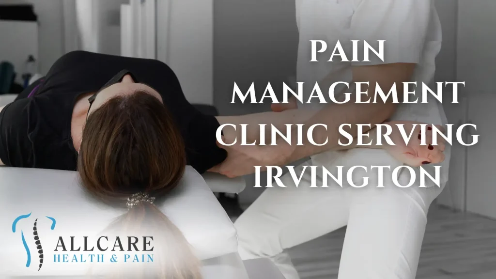 PAIN MANAGEMENT CLINIC SERVING IRVINGTON