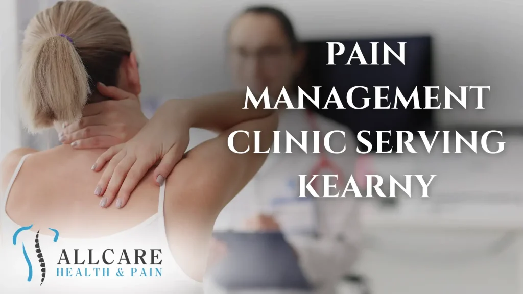 PAIN MANAGEMENT CLINIC SERVING KEARNY