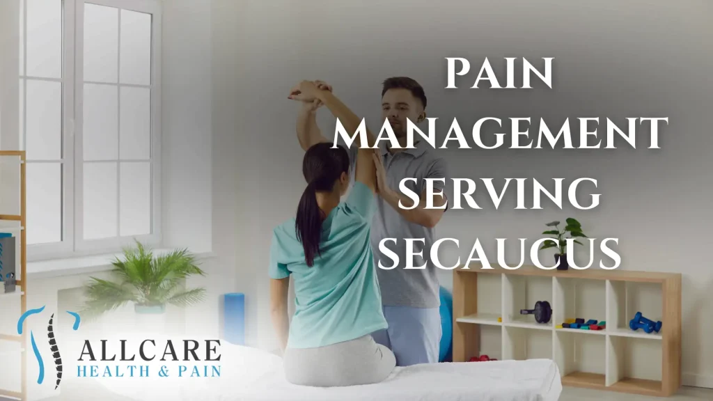 PAIN MANAGEMENT SERVING SECAUCUS