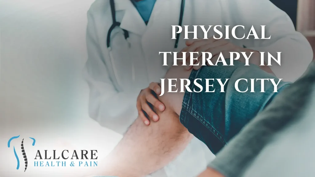 PHYSICAL THERAPY IN JERSEY CITY